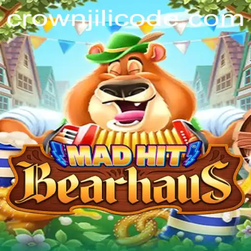 Discover the Excitement of MadHitBearhaus and Unveil the Secrets of CROWNJILI