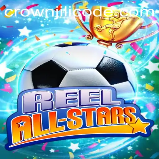 Discover the Thrills of ReelAllStars and the Power of CROWNJILI